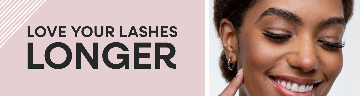 LOVE YOUR LASHES LONGER